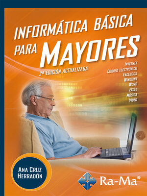 cover image of Informática Básica para Mayores (2ª Edición)
